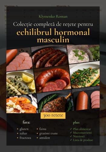 Colecție completă de rețete pentru echilibrul hormonal masculin