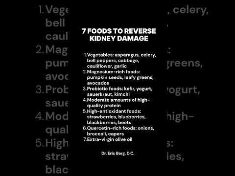 7 Foods to Reverse Kidney Damage